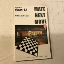 michael jacob rochlin ancient L.A. mate next move SIGNED autographed book rare!