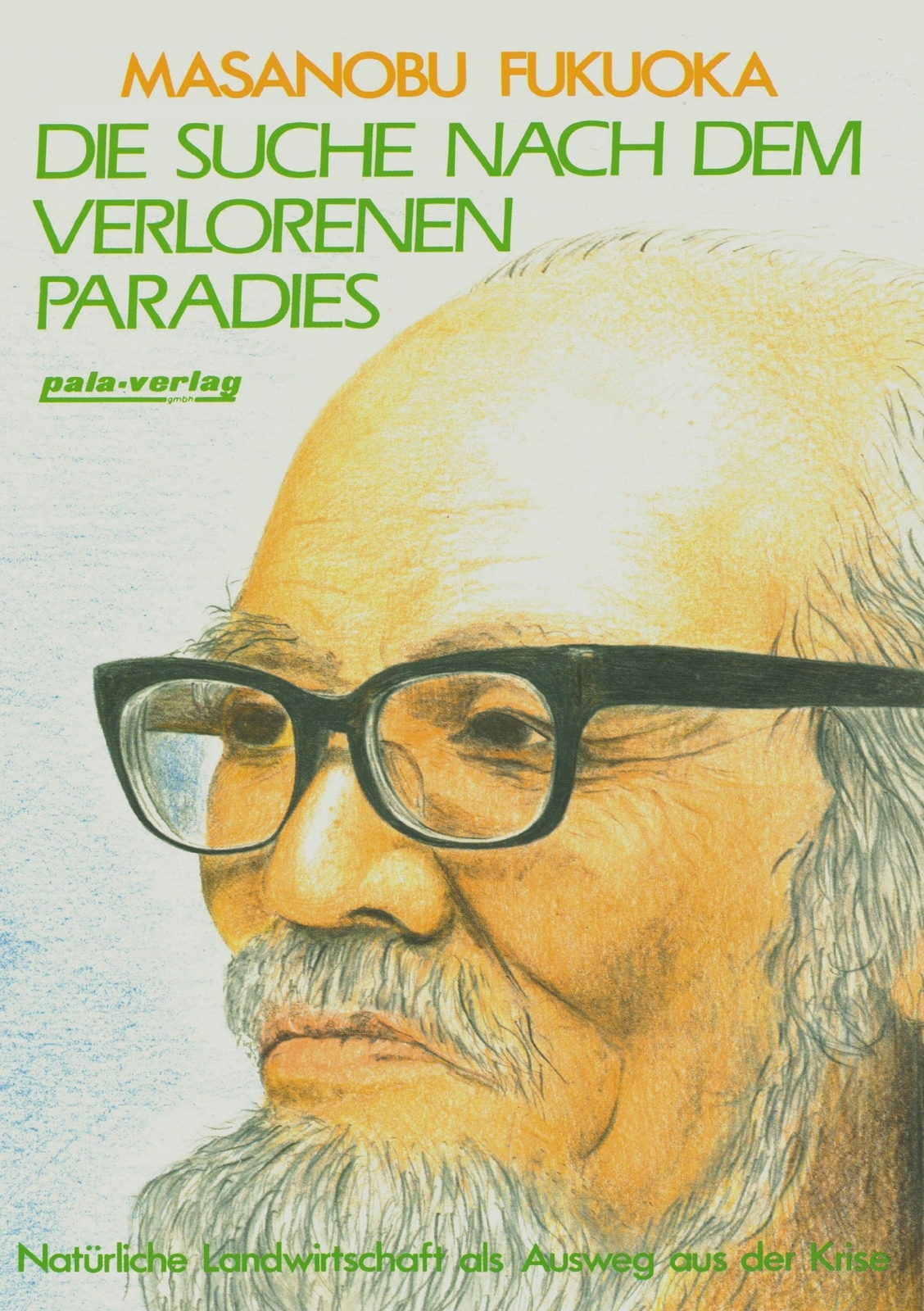 Thumbnail - Die Suche Nach Dem Verlorenen Paradies Masanobu Fukuoka Taschenbuch