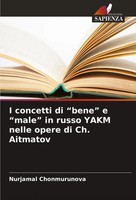 Nurjamal Chonmurunova | I Concetti Di Bene E Male In Russo Yakm Nelle Opere...