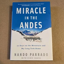 Miracle In The Andes, Nando Parrado, SIGNED 1st Edition/1st Printing, 2006 HC/DJ