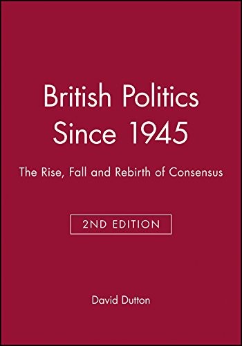 British Politics 1945 2e (Historical Association Studies)-David