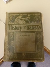History of Kansas, 1st Edition, 1899 by Noble L. Prentis of the Kansas City Star