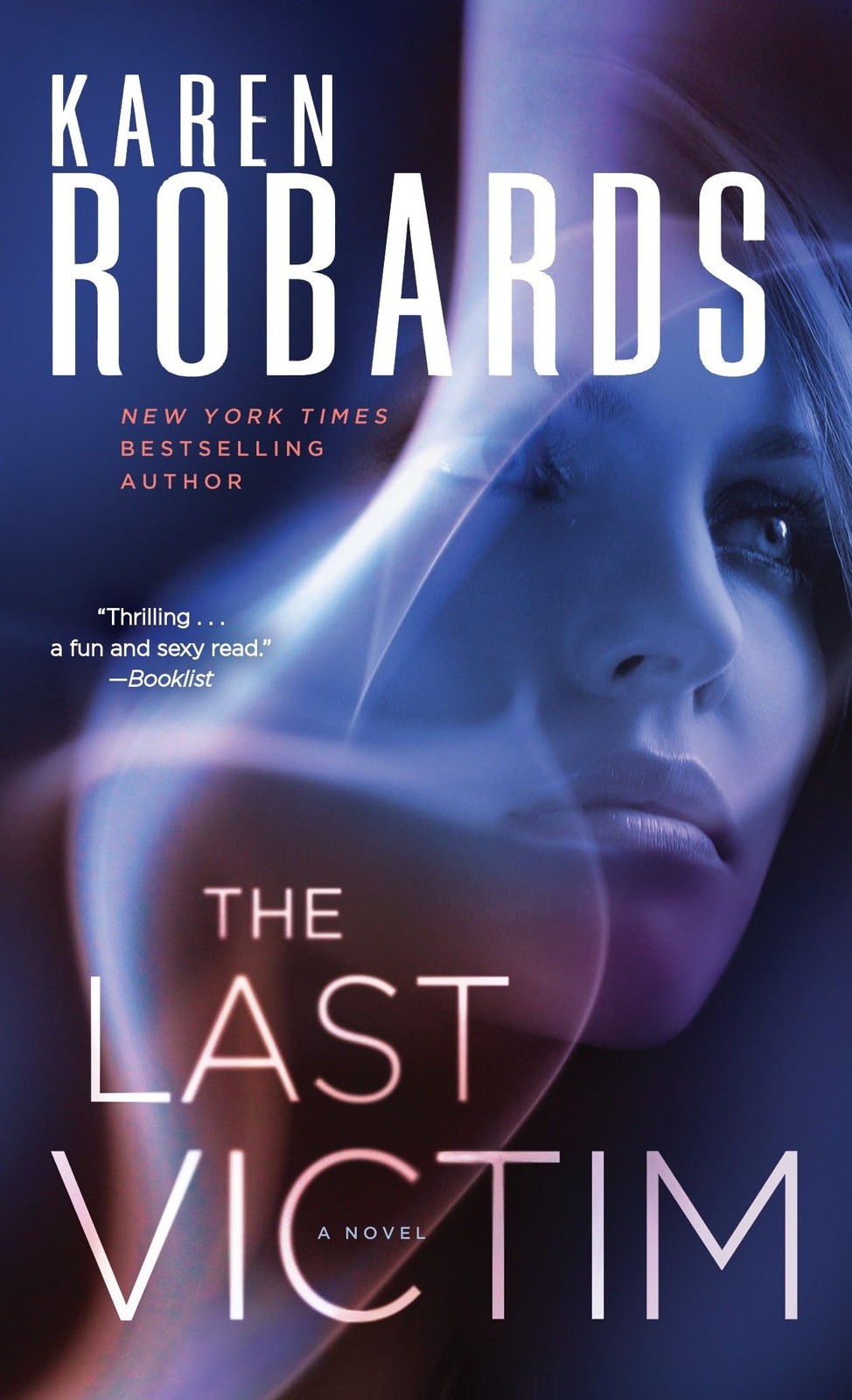 The Last Victim: A Novel (Dr. Charlotte Stone) by Robards
