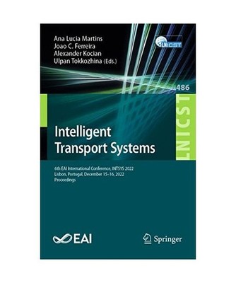 Intelligent Transport Systems: 6th EAI International Conference, INTSYS 2022, Li