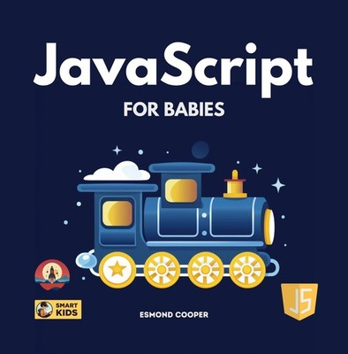 Esmond Cooper JavaScript for Babies (Taschenbuch) (US IMPORT)