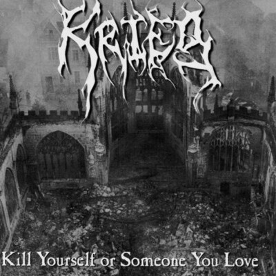KRIEG Kill Yourself Or Someone You Love, MCD