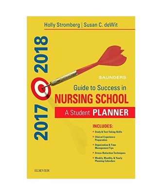 Saunders Guide to Success in Nursing School 2017-2018: A Student Planner, Stromb