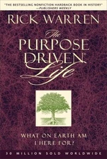 The Purpose Driven Life by Rick Warren