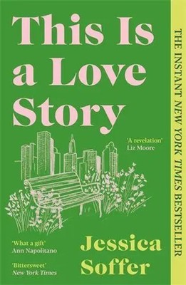 This Is a Love Story Jessica Soffer Taschenbuch 294 S. Englisch 2026