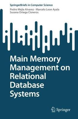 Hauptspeicherverwaltung auf relationalen Datenbanksystemen - 9783031132940