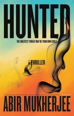 Hunted  A Thriller by Abir Mukherjee 2024 Hardcover