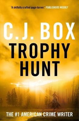 Trophy Hunt (Joe Pickett) by Box, C.J.