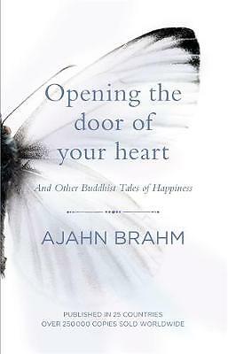Opening the Door of Your Heart: And other Buddhist tales of happiness by ...