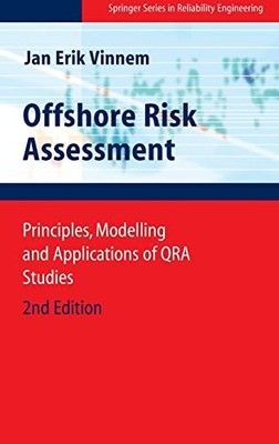 Offshore Risk Assessment: Principles, Modelling and Applications
