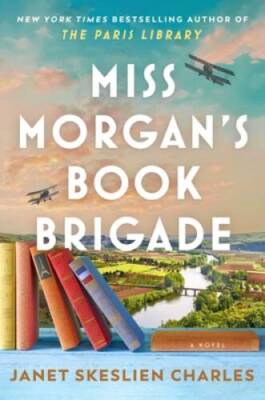 Miss Morgans Book Brigade: A Novel - Hardcover - VERY GOOD