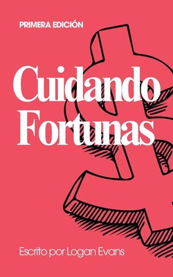 Cuidando Fortunas Logan Evans Taschenbuch Spanisch 2024 Logan Evans