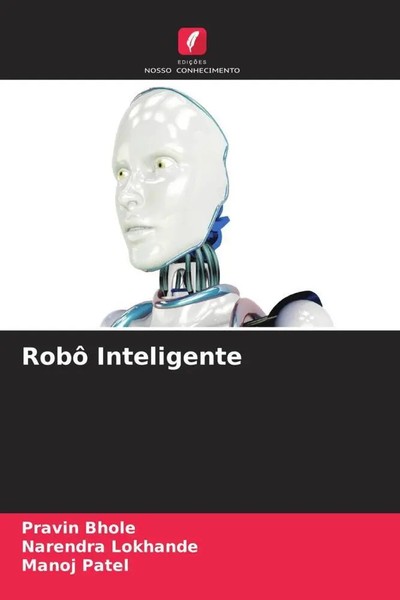 Pravin Bhole (U. A.) | Robô Inteligente | Taschenbuch | Portugiesisch (2022)-image