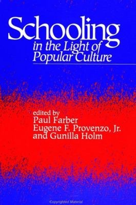 Schooling in the Light of Popular Culture Paperback