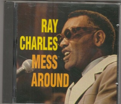 RAY CHARLES - Mess Around CD