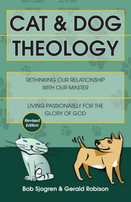 Cat & Dog Theology: Rethinking Our Relationship with Our Master - VERY GOOD