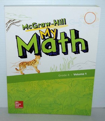 Mc Graw-Hill My Math Grade 4 Volume 1  Student Edition 2018 New FREE SHIPPING !!