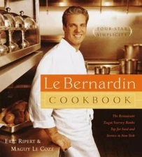 Le Bernardin Cookbook: Four-Star Simplicity - Hardcover By Eric Ripert - GOOD