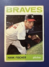 1964 TOPPS #218 HANK FISCHER MILWAUKEE BRAVES PITCHER  *FREE SHIPPING*