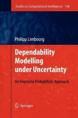 Dependability Modelling under Uncertainty - 9783642088803