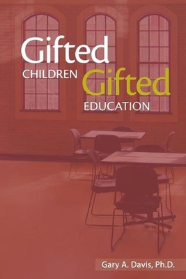 Hochbegabte Kinder und Hochbegabte Erziehung: Ein Handbuch für Lehrer und Eltern von Gar