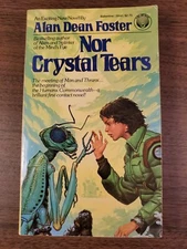 Nor Crystal Tears by Alan Dean Foster. Del Rey (1982)
