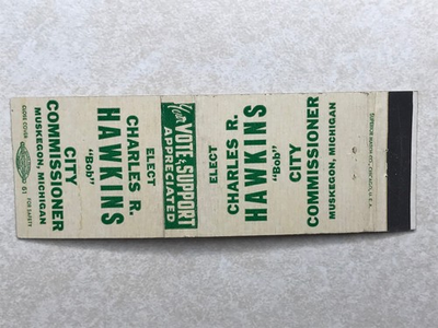 #ad BD200 Matchbook Cover Elect Charles R. Hawkins City Commissioner Muskegon MI $4.99