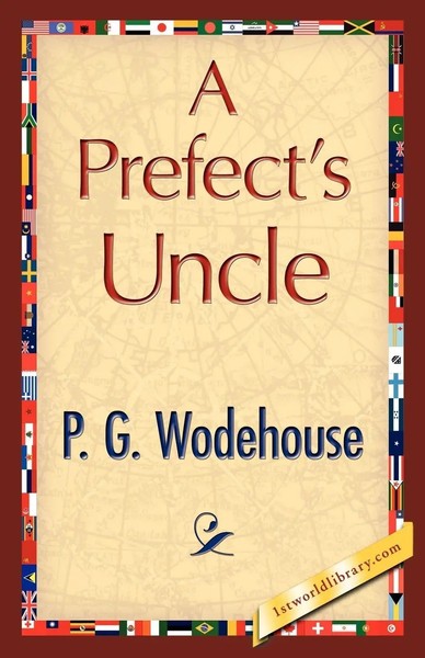 A Prefect's Uncle P. G. Wodehouse (U. A.) Taschenbuch Kartoniert / Broschiert-image