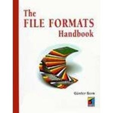 THE FILE FORMATS HANDBOOK By Gunter Born - Hardcover