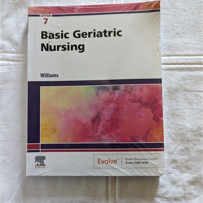 Basic Geriatric Nursing - Paperback, by Williams MSN RN CCRN Edition 7 Brand New