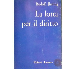 La lotta per il diritto Rudolf Jhering Laterza