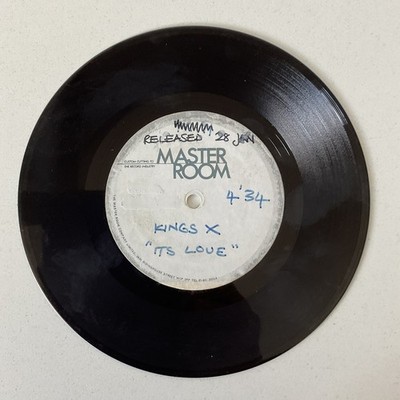 VERY RARE 7  ACETATE, TEST PRESSING of   ITS LOVE  By KINGS X.    1990