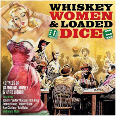 Various Artists - Whiskey, Women & Loaded Dice (Music CD)