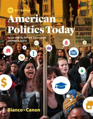 American Politics Today : For use with the AP U.S. Government and Politics...