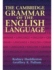 The Cambridge Grammar of the English Language...