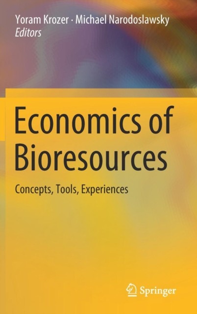 Economics of Bioresources Concepts, Tools, Experiences by B01 (Hardback Book)