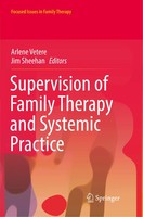 Arlene Vetere (U. A.) | Supervision Of Family Therapy And Systemic Practice | Xi