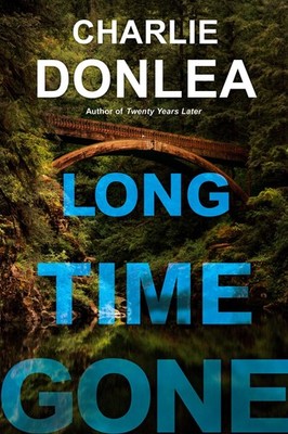 Long Time Gone - paperback Donlea, Charlie