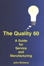 The Quality 60 : A Guide for Service and Manufacturing Spiral Joh