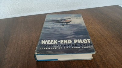 			Week-End Pilot, Frank Kingston Smith, Random House, 1957, Hardcov		