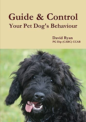 Guide & Control Your Pet Dog's Behaviour-David Ryan - Bild 1 von 1