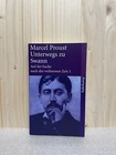 Unterwegs zu Swann: Auf der Suche nach der verlorenen Zeit 1 - Marcel Proust