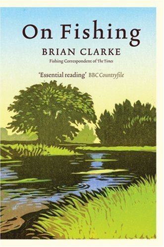 On Fishing By Brian Clarke