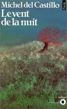 Le Vent de la nuit von Castillo, Michel del | Buch | Zustand gut