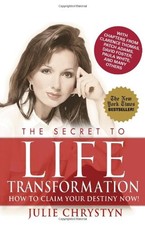 The Secret to Life Transformation: How to Claim Your Destiny