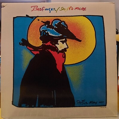 BADFINGER LP SAY NO MORE RADIO / ATLANTIC JOEY MOLLAND TOM EVANS 1981